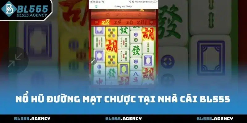 Nổ Hũ Đường Mạt Chược rất phổ biến tại nhà cái BL555 